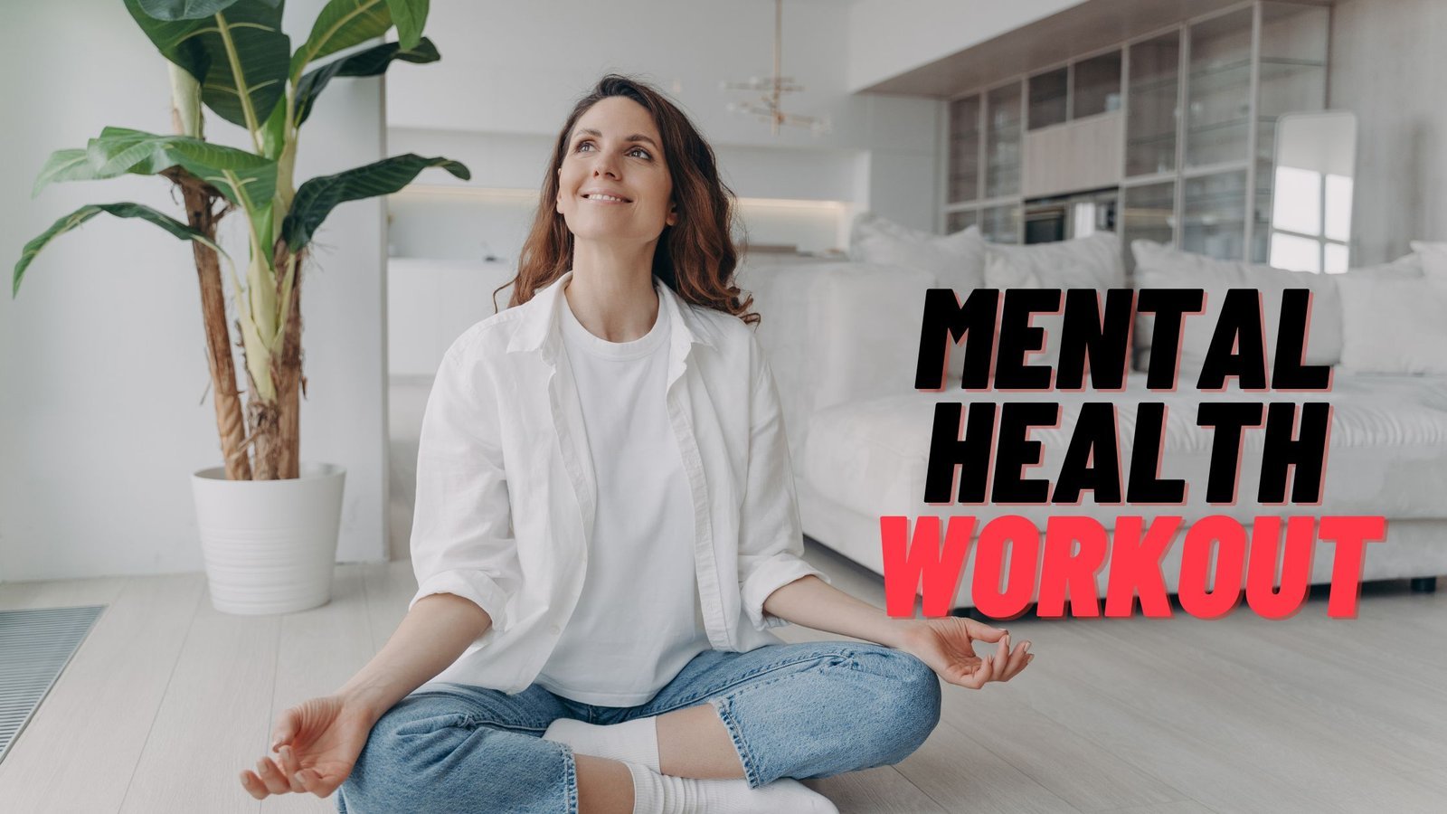 Mental Health Workout