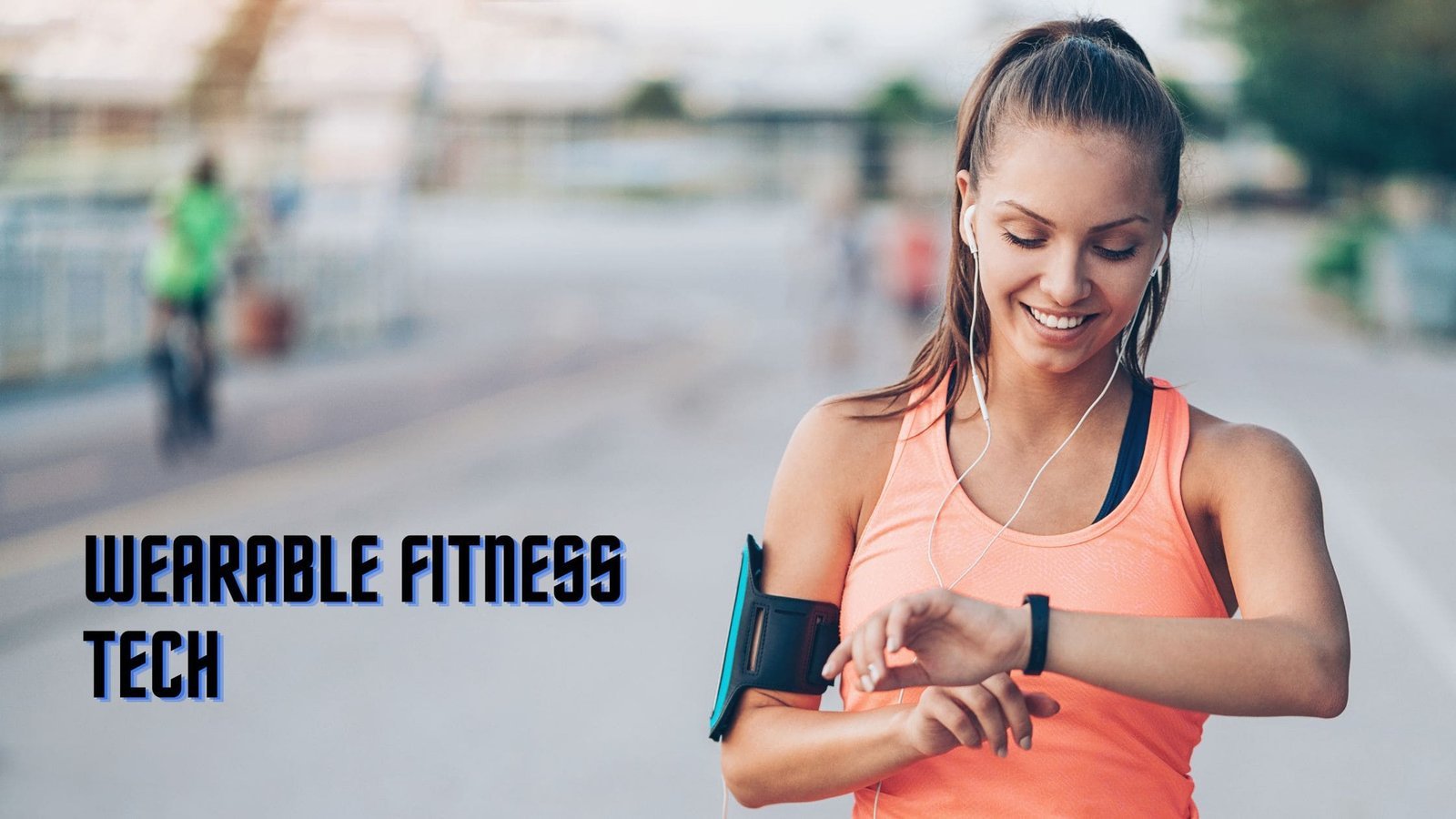 Wearable Fitness Tech