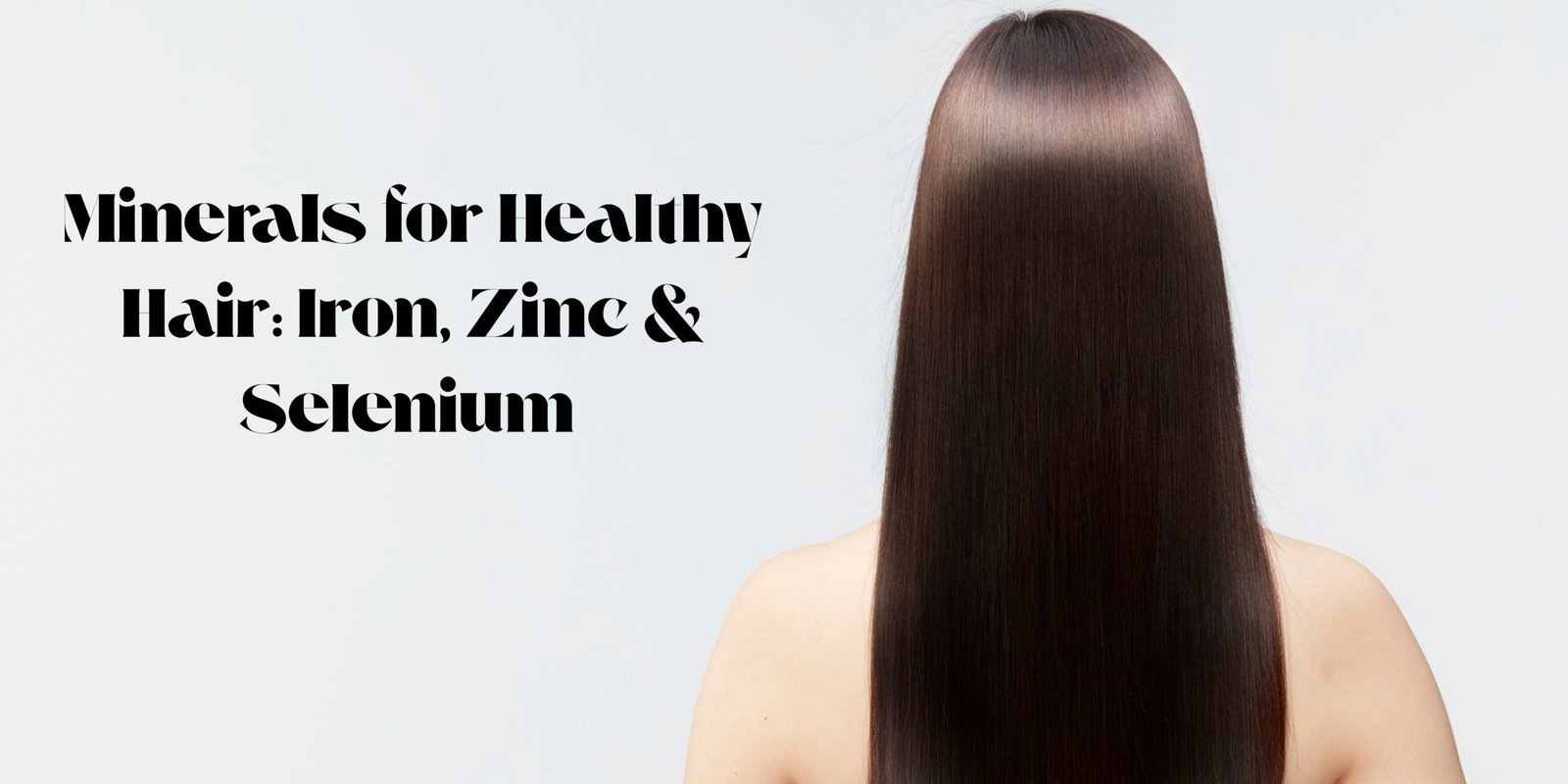Minerals in Hair Growth