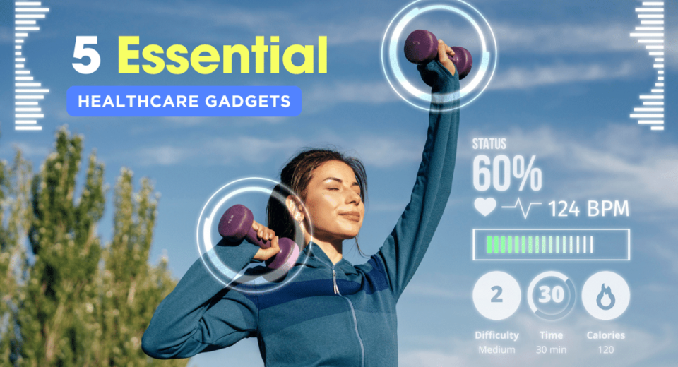 5 Essential Healthcare Gadgets