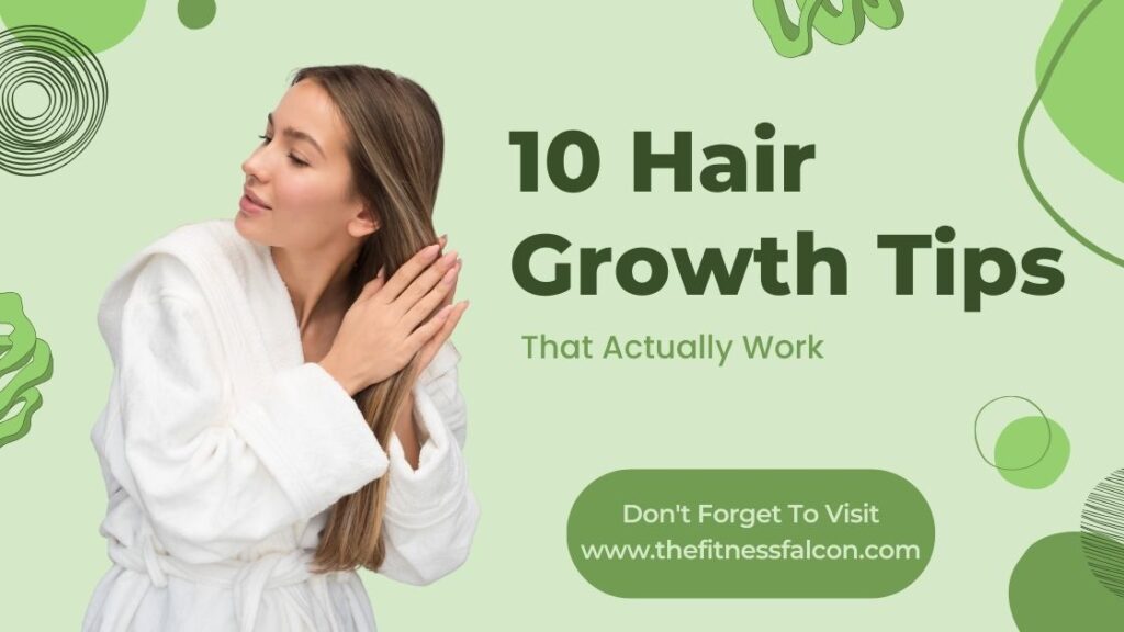 10 Hair Growth Tips