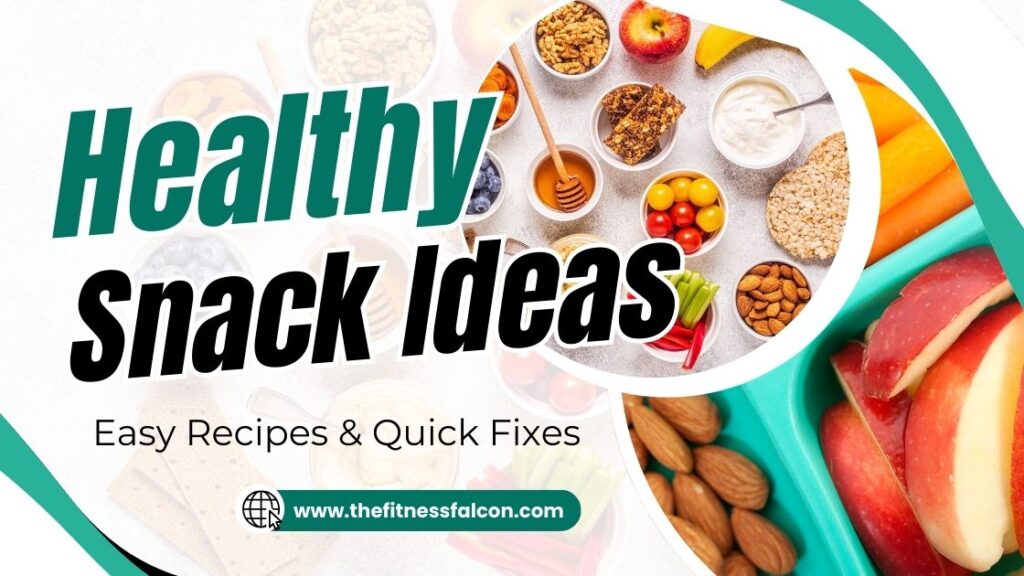 Healthy Snack Ideas