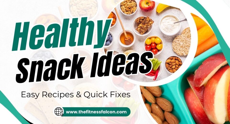 Healthy Snack Ideas