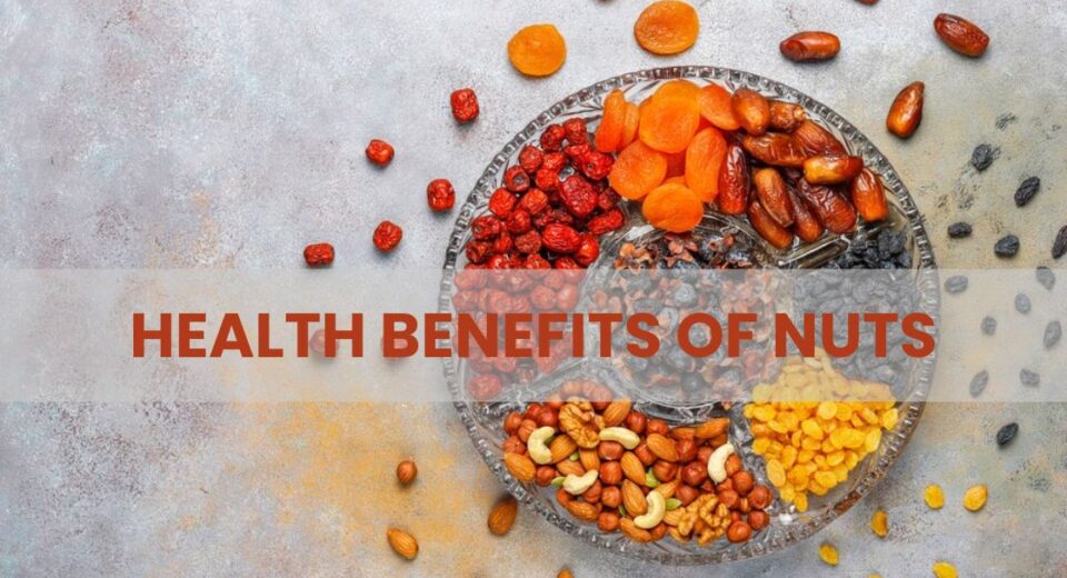 Health Benefits of Nuts