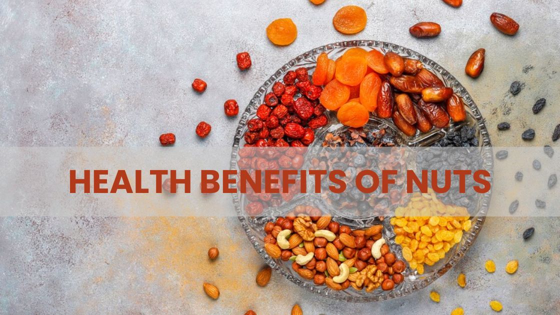 Health Benefits of Nuts