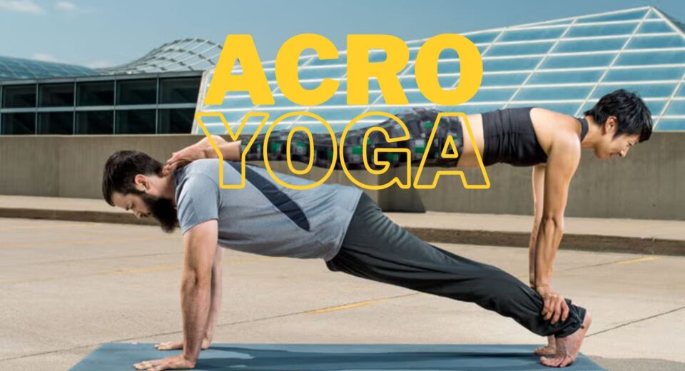 ACRo Yoga