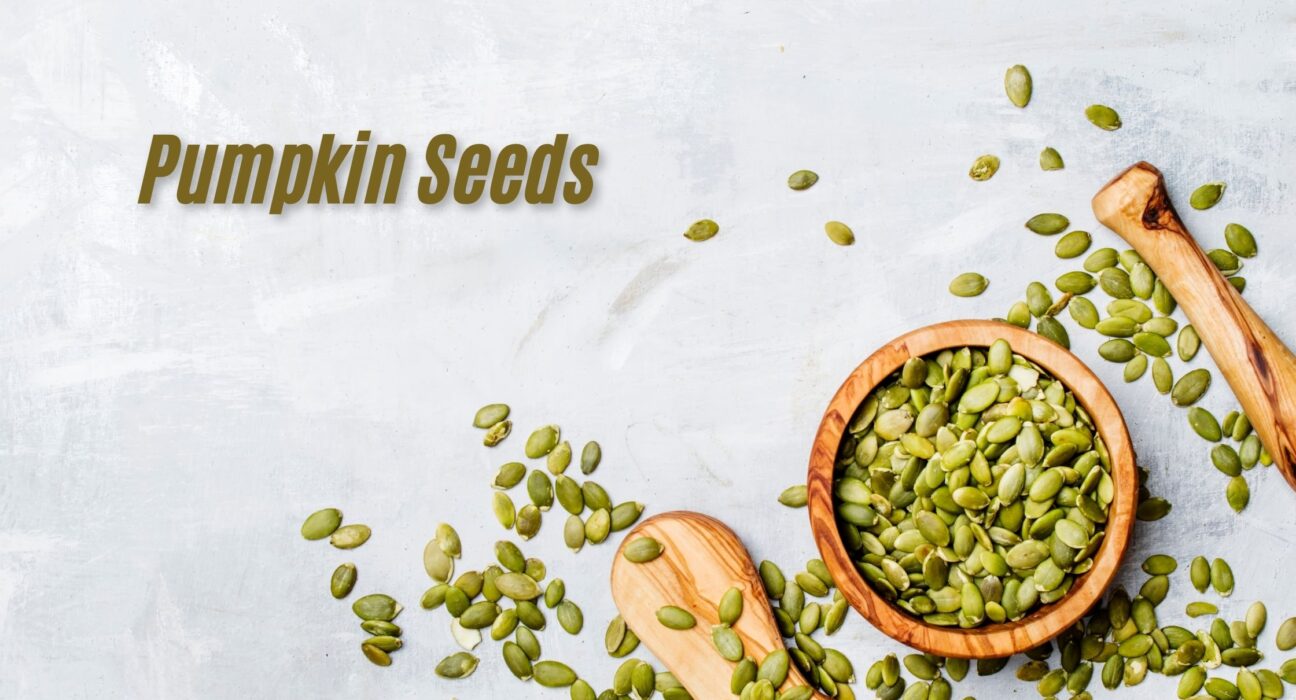 Benefits of Pumpkin Seeds