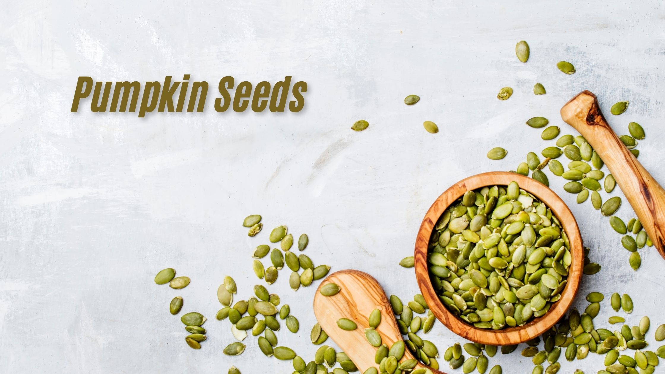 Benefits of Pumpkin Seeds