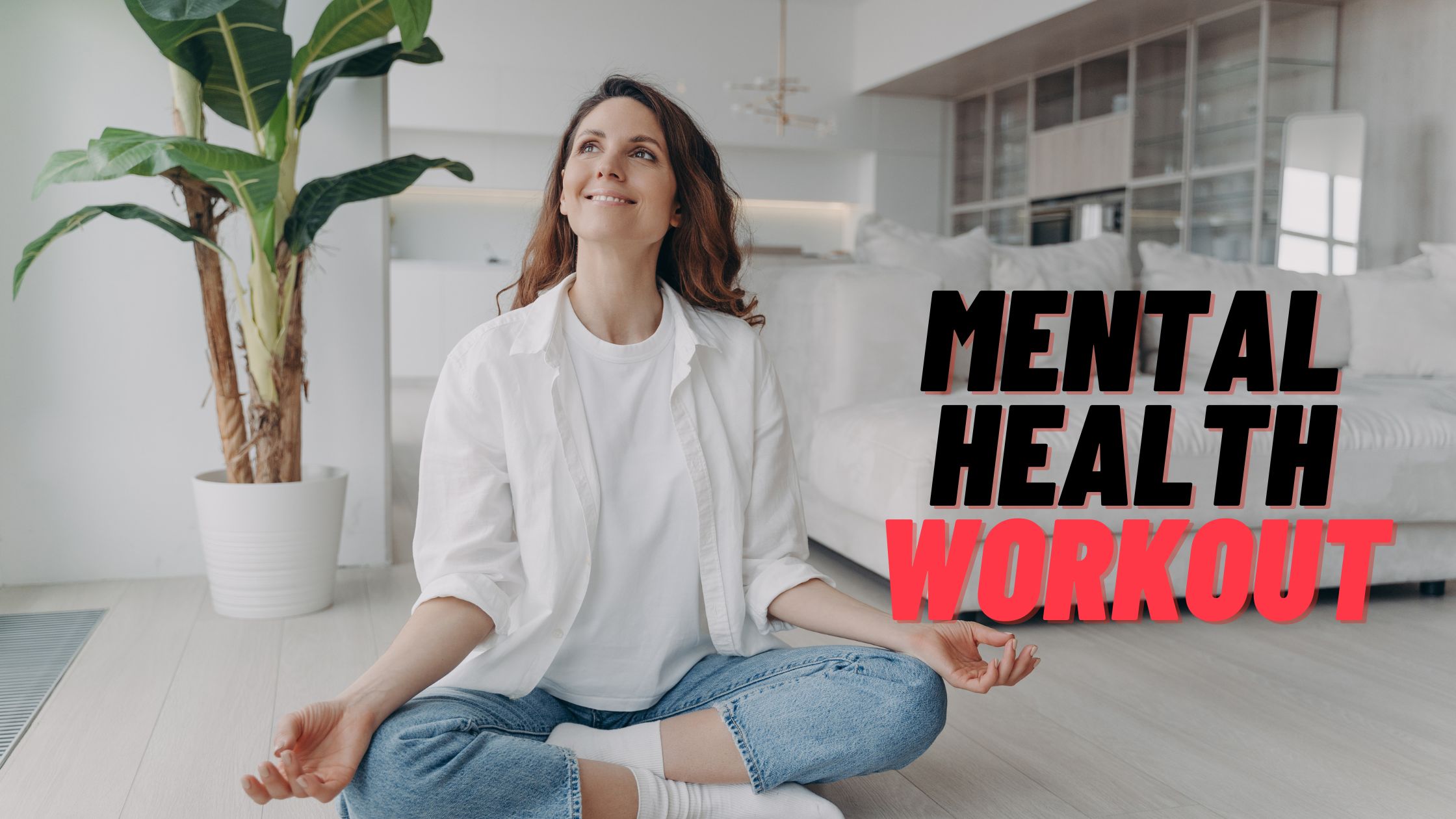 Mental Health Workout