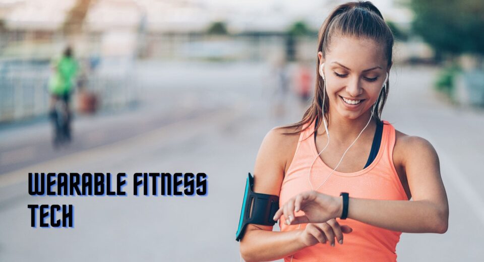 Wearable Fitness Tech