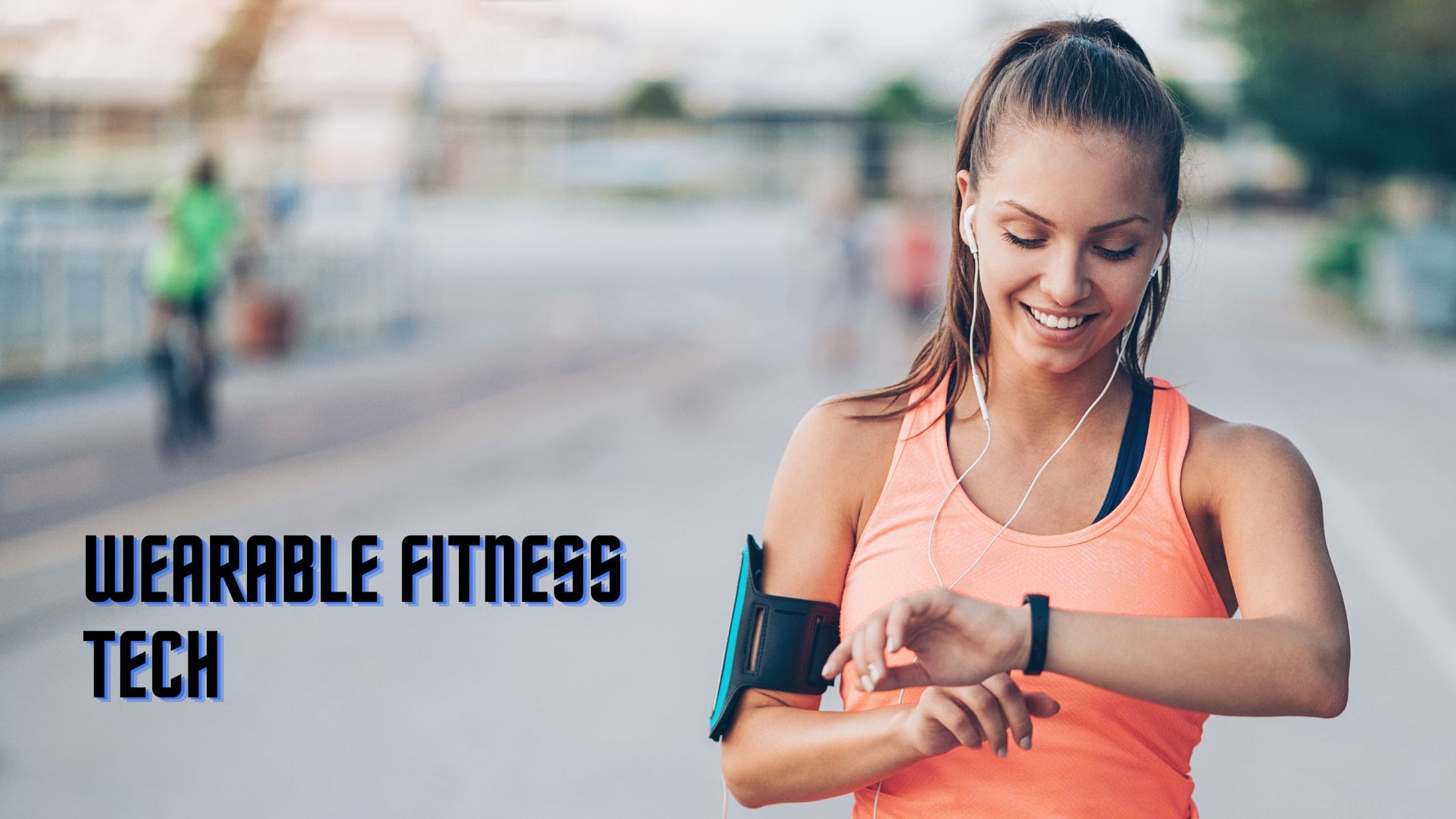 Wearable Fitness Tech