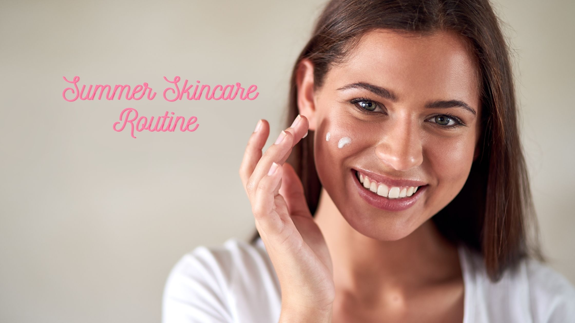 summer skincare routine