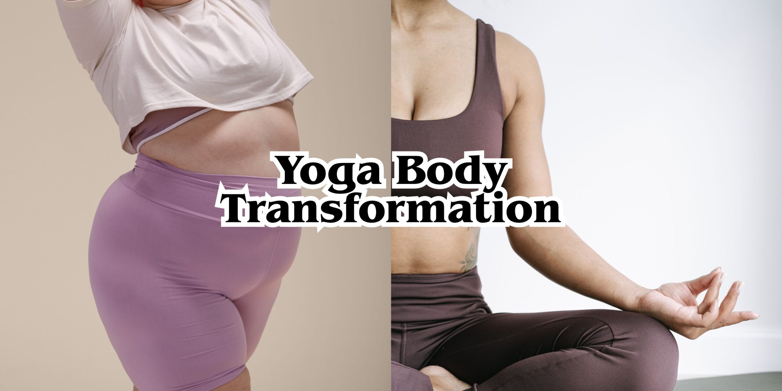 Yoga Body Transformation